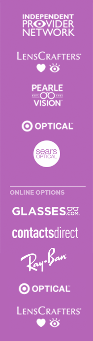 Popular eyewear providers including lenscrafters & independent provider network